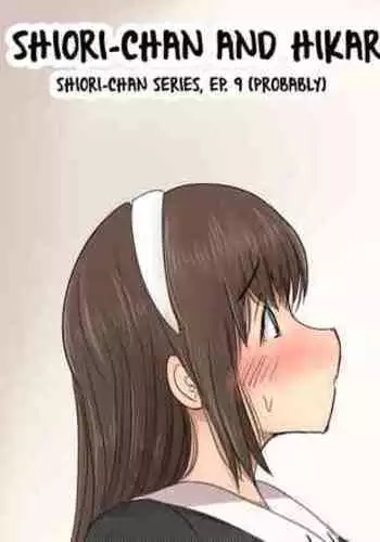 Shiori-chan and Hikaru