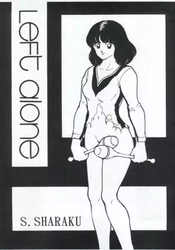 (C62) [Studio Sharaku (Sharaku Seiya)] Left Alone (Touch)