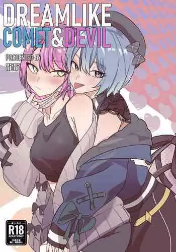 DREAMLIKE COMET&DEVIL