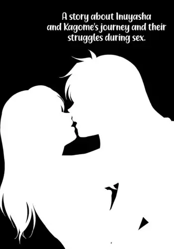 Tabi-chuu no InuKago ga Kattou Shinagara Ecchi Suru Hanashi | A story about Inuyasha and Kagome's journey and their struggles during sex