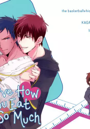 I Love How You Eat So Much